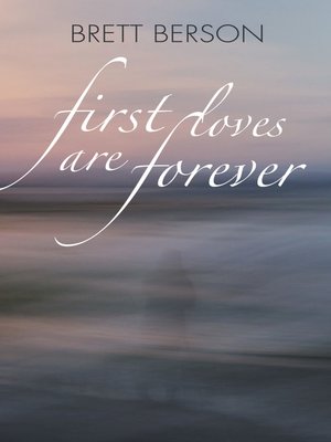 cover image of FIRST LOVES ARE FOREVER (My True-Life Fairy Tale)